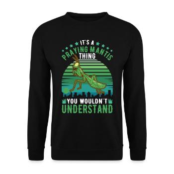 It's a Praying Mantis thing Gottesanbeterin - Unisex Pullover - Schwarz - Vorne - Alina (178cm) & Michal (187cm)
