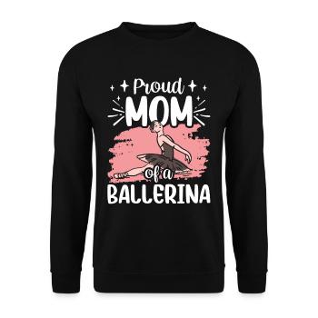 Stolze Mutter Einer Ballerina Tänzerin Ballett - Unisex Pullover - Schwarz - Vorne - Alina (178cm) & Michal (187cm)