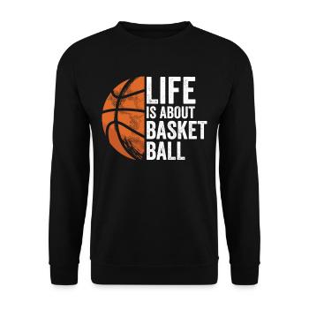 Life revolves around basketball team players - Unisex Sweatshirt - black - Front - Alina (178cm) & Michal (187cm)
