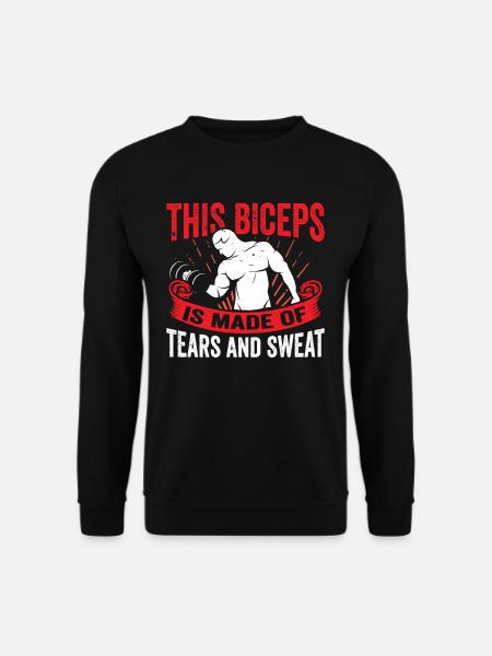Dieser Bizeps Ist Aus Tränen Und Schweiß Gemacht - Unisex Pullover - Schwarz