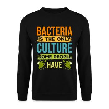 Bakterien Einzige Kultur Die Manche Menschen Haben - Unisex Pullover - Schwarz - Vorne - Alina (178cm) & Michal (187cm)