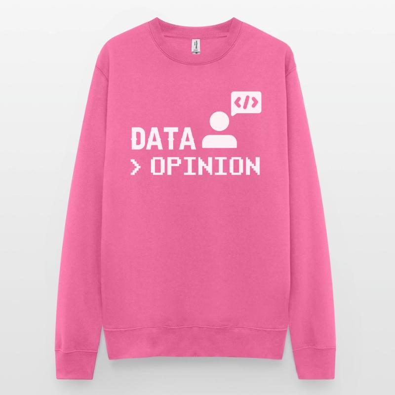 Data > Opinion Programmeur Codeur Codeur Sweat-shirt Unisexe