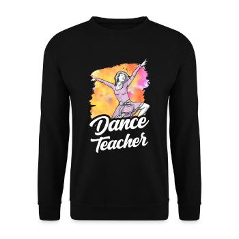 Dance Teacher Dance Course Dance Teacher Dance School - Unisex Sweatshirt - black - Front - Alina (178cm) & Michal (187cm)