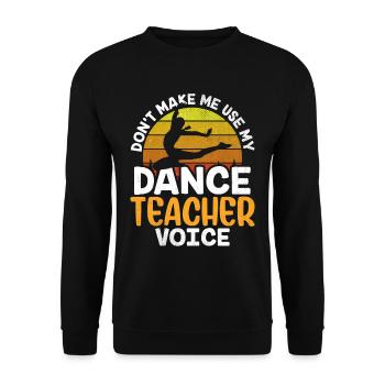 Meine Tanzlehrerstimme Tanzlehrer Tanzschule - Unisex Pullover - Schwarz - Vorne - Alina (178cm) & Michal (187cm)
