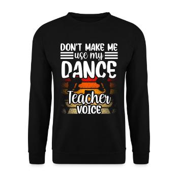 Meine Tanzlehrerstimme Tanzlehrer Tanzschule - Unisex Pullover - Schwarz - Vorne - Alina (178cm) & Michal (187cm)