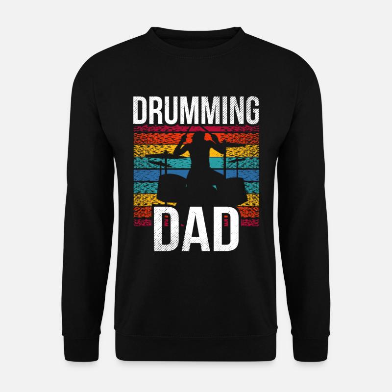 Drummer Father Drumming Drums - Unisex Sweatshirt - black