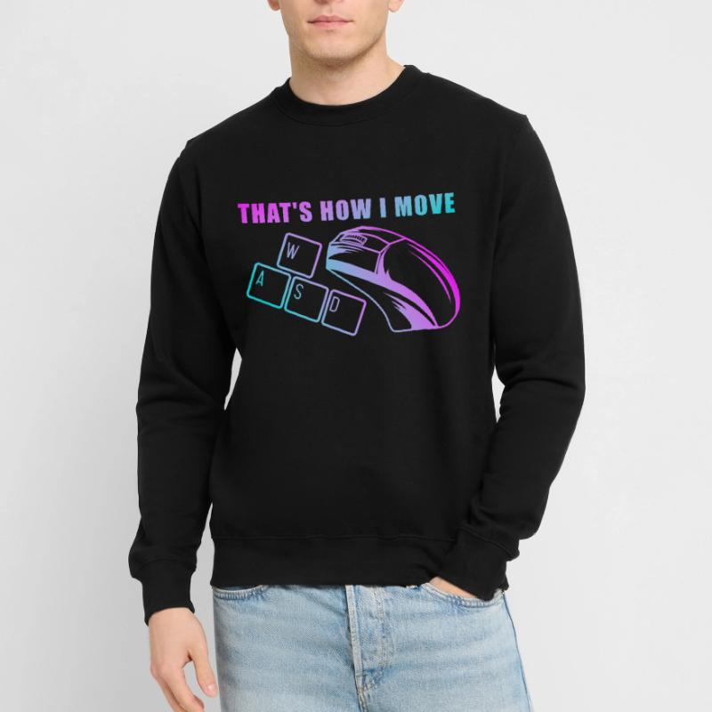 Computer lustiger PC Spruch Thats how i move Unisex Pullover