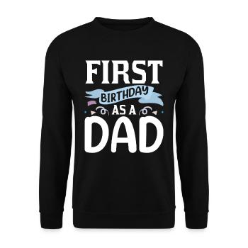 First Birthday As Daddy Daddy Dad Party - Unisex Sweatshirt - black - Front - Alina (178cm) & Michal (187cm)
