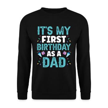 Es Ist Mein Erster Geburtstag Als Vater Papa Papi - Unisex Pullover - Schwarz - Vorne - Alina (178cm) & Michal (187cm)