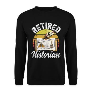 Retired Historian History History Profession - Unisex Sweatshirt - black - Front - Alina (178cm) & Michal (187cm)