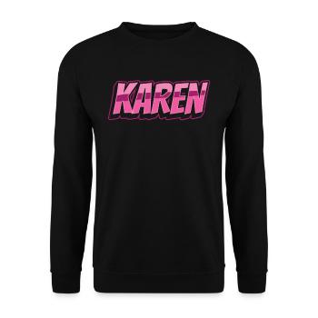 Karen Meme Karens Beruhig Dich Lustig - Unisex Pullover - Schwarz - Vorne - Alina (178cm) & Michal (187cm)