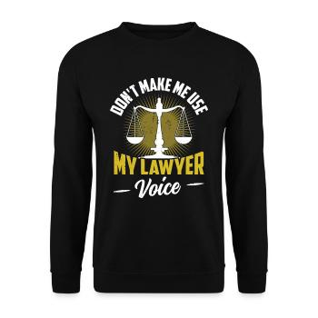 Don't force me to use my lawyer voice - Unisex Sweatshirt - black - Front - Alina (178cm) & Michal (187cm)