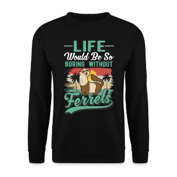 Ferret Lover Ferret Gift - Unisex Sweatshirt - black - Front - Alina (178cm) & Michal (187cm)