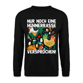 Nur noch eine Hühnerrasse versprochen Lustig Huhn - Unisex Pullover - Schwarz - Vorne - Alina (178cm) & Michal (187cm)