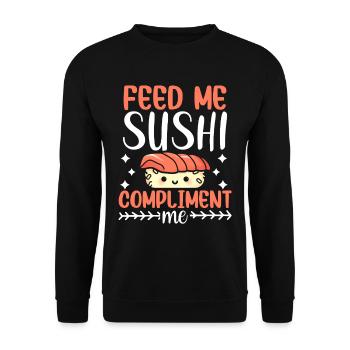 Feed me sushi and compliment me - Unisex Sweatshirt - black - Front - Alina (178cm) & Michal (187cm)