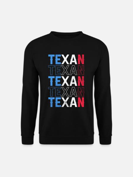 Texan Texan Texas Sayings Pride - Unisex Sweatshirt - black