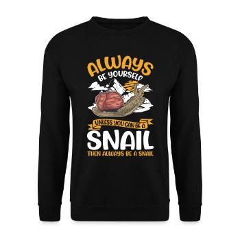 Always be yourself Snail Schnecke - Unisex Sweatshirt - black - Front - Alina (178cm) & Michal (187cm)