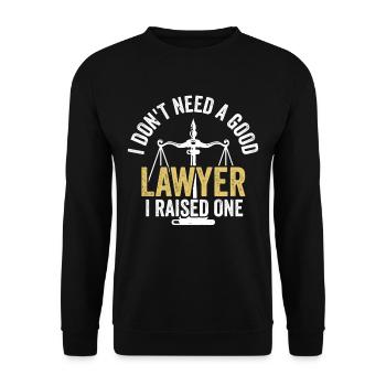 Don't need a good lawyer, raised one - Unisex Sweatshirt - black - Front - Alina (178cm) & Michal (187cm)
