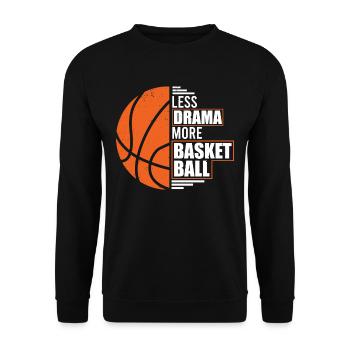 Moins de drame Plus de joueurs de basket-ball - Sweat-shirt Unisexe - noir - Devant - Alina (178cm) & Michal (187cm)