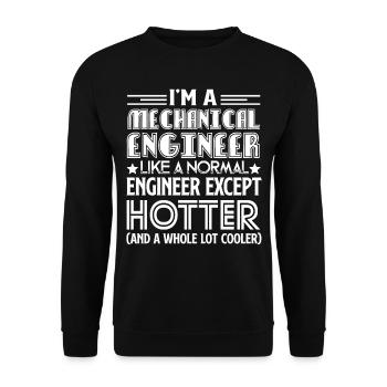 Mechanical Engineer Mechanical Engineer Is Hotter - Unisex Sweatshirt - black - Front - Alina (178cm) & Michal (187cm)