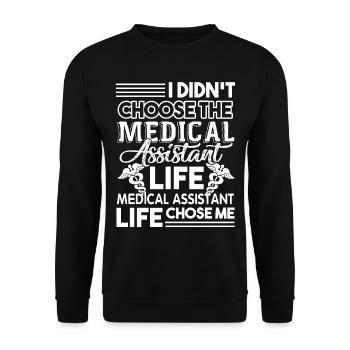 Medical Assistant Medical Assistant Life Chose Me - Unisex Sweatshirt - black - Front - Alina (178cm) & Michal (187cm)
