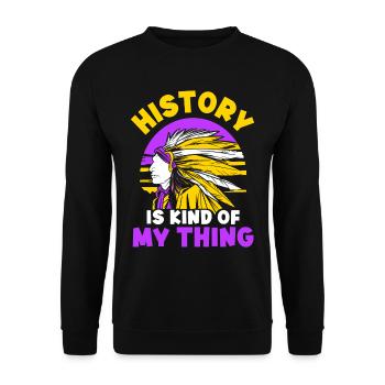 History is my thing Native American profession Historian - Unisex Sweatshirt - black - Front - Alina (178cm) & Michal (187cm)