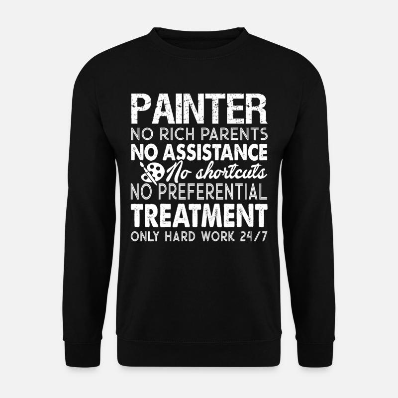 Painter Painter Hard Work - Unisex Sweatshirt - black
