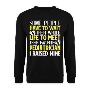 Pediatrician Pediatrician Parent I Raised Mine - Unisex Sweatshirt - black - Front - Alina (178cm) & Michal (187cm)