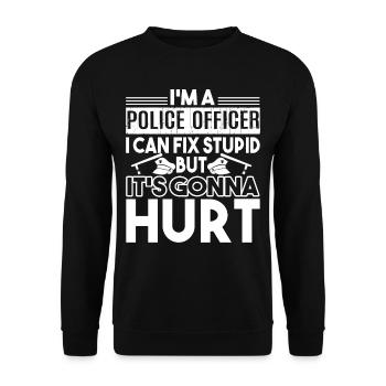 Police Officer Police Officer Fix Stupid - Unisex Sweatshirt - black - Front - Alina (178cm) & Michal (187cm)