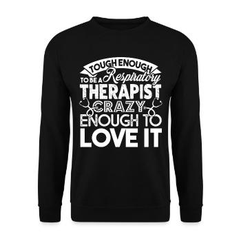 Tough Enough To Be A Respiratory Therapist - Unisex Sweatshirt - black - Front - Alina (178cm) & Michal (187cm)
