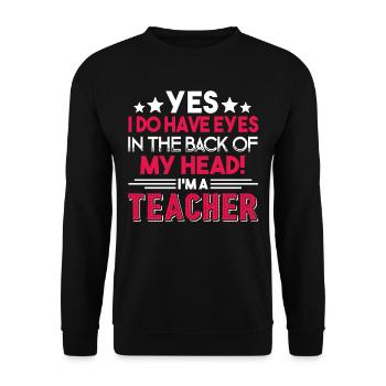 Teacher Teacher Eyes In The Back - Unisex Sweatshirt - black - Front - Alina (178cm) & Michal (187cm)