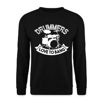 Drummer Drummers Love To Bang - Unisex Sweatshirt - black - Front - Alina (178cm) & Michal (187cm)