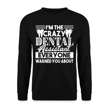 Dental Assistant I'm The Crazy Dental Assistant - Unisex Sweatshirt - black - Front - Alina (178cm) & Michal (187cm)