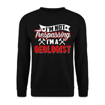 Geologist I'm Not Trespassing I'm A Geologist - Unisex Sweatshirt - black - Front - Alina (178cm) & Michal (187cm)