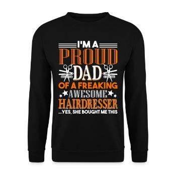 Hairdresser Proud Dad Of Awesome Hairdresser - Unisex Sweatshirt - black - Front - Alina (178cm) & Michal (187cm)