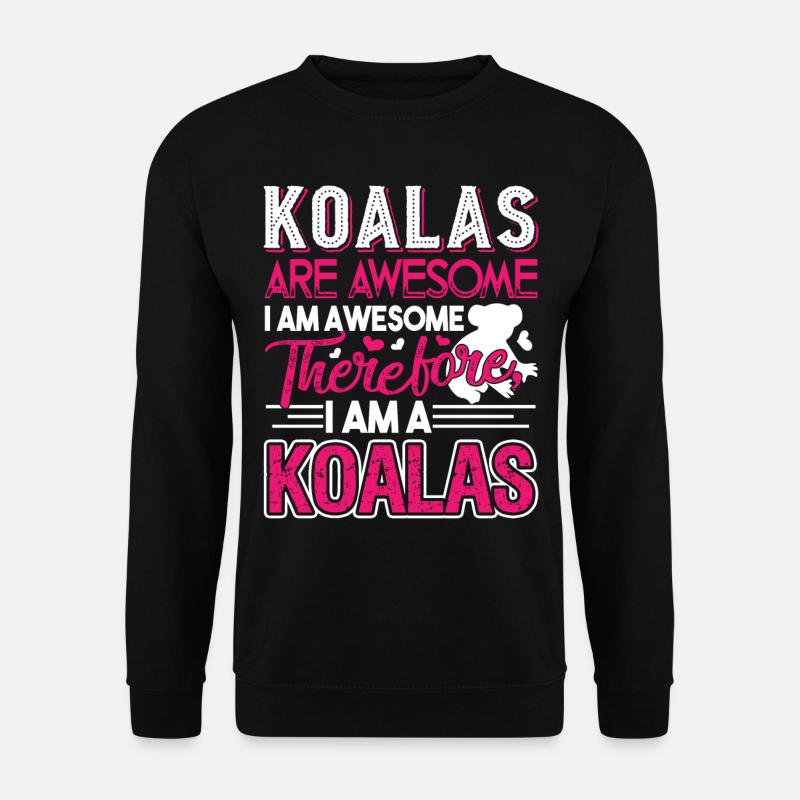 Koala Koalas Are Awesome - Unisex Sweatshirt - black