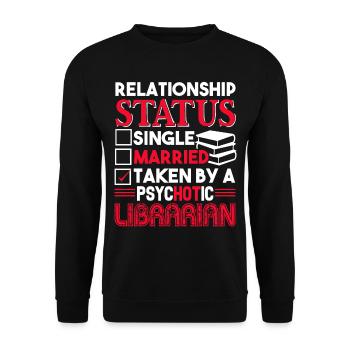 Librarian Librarian Relationship Status - Unisex Sweatshirt - black - Front - Alina (178cm) & Michal (187cm)