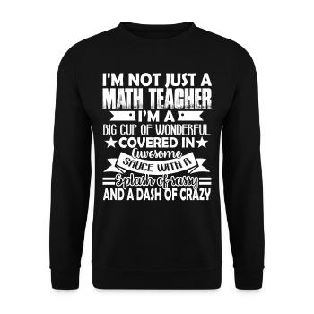 Math Teacher I'm A Big Cup Of Wonderful - Unisex Sweatshirt - black - Front - Alina (178cm) & Michal (187cm)