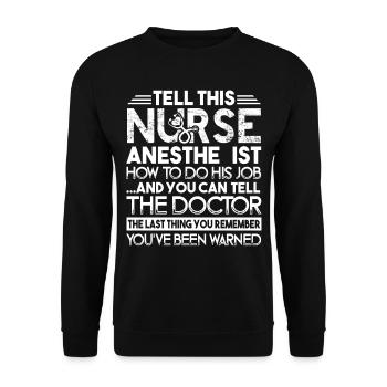 Nurse Anesthetist Nurse Anesthetist My Job - Unisex Sweatshirt - black - Front - Alina (178cm) & Michal (187cm)