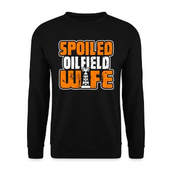 Oilfield Worker Spoiled Oilfield Wife - Unisex Sweatshirt - black - Front - Alina (178cm) & Michal (187cm)