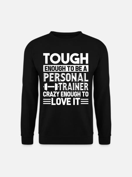 Personal Trainer To Be A Personal Trainer - Unisex Sweatshirt - black