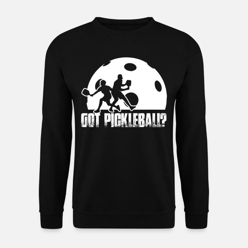 Pickleball Got Pickleball - Unisex Sweatshirt - black