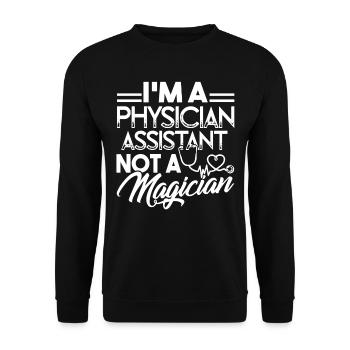 Physician Assistant Not A Magician - Unisex Sweatshirt - black - Front - Alina (178cm) & Michal (187cm)