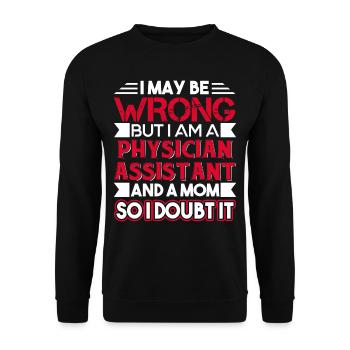Physician Assistant Physician Assistant Mom Funny - Unisex Sweatshirt - black - Front - Alina (178cm) & Michal (187cm)