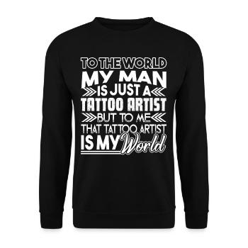Tattoo Artist Tattoo Artist Man Is My World - Unisex Sweatshirt - black - Front - Alina (178cm) & Michal (187cm)