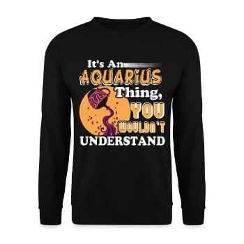 Aquarius It's An Aquarius Thing - Unisex Sweatshirt - black - Front - Alina (178cm) & Michal (187cm)