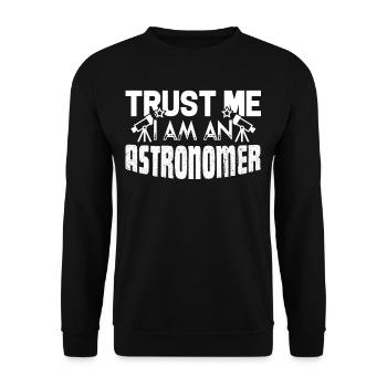 Astronomer Trust Me I Am An Astronomer - Unisex Sweatshirt - black - Front - Alina (178cm) & Michal (187cm)