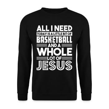 Basketball All I Need Today Is Basketball - Unisex Sweatshirt - black - Front - Alina (178cm) & Michal (187cm)