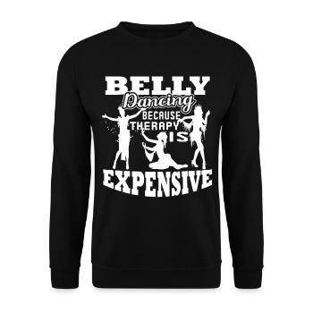Belly Dance Belly Dance Cheaper Than Therapy - Unisex Sweatshirt - black - Front - Alina (178cm) & Michal (187cm)
