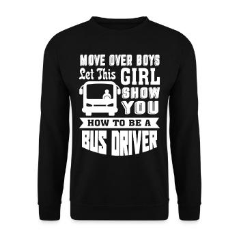Let This Girl Show How To Be A Bus Driver - Unisex Sweatshirt - black - Front - Alina (178cm) & Michal (187cm)